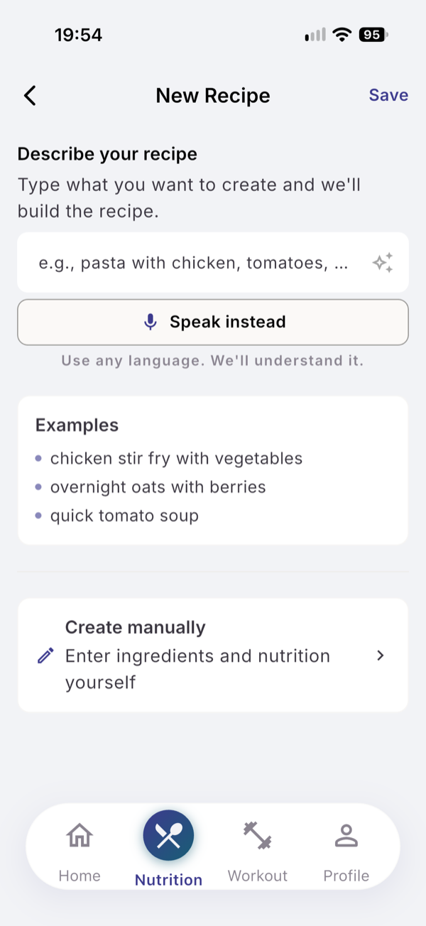 New Recipe: Describe your recipe with a text field, Speak instead, three examples, and Create manually below